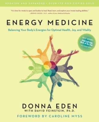 Book cover of Energy Energy Medicine: Balancing Your Body's Energies for Optimal Health, Joy, andVitalityUpdated and E xpanded