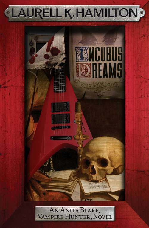 Book cover of Incubus Dreams (Anita Blake, Vampire Hunter, Novels #12)