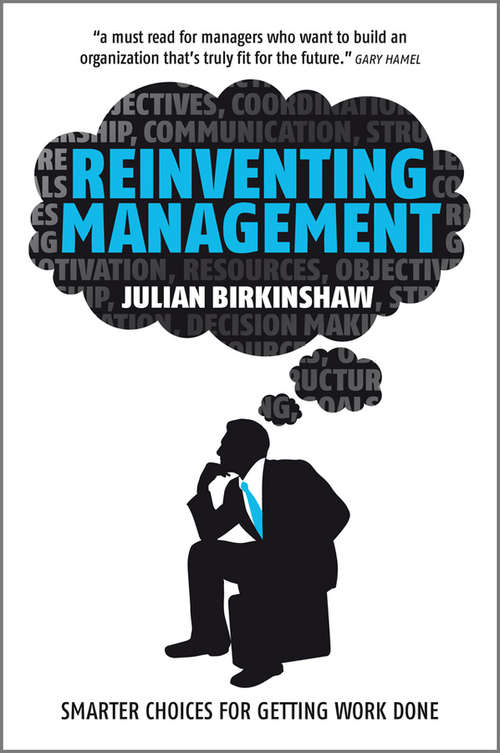 Book cover of Reinventing Management: Smarter Choices for Getting Work Done (2)