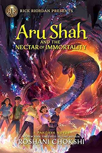 Book cover of Rick Riordan Presents Aru Shah and the Nectar of Immortality: A Pandava Novel (Book 5) (Pandava Series #5)