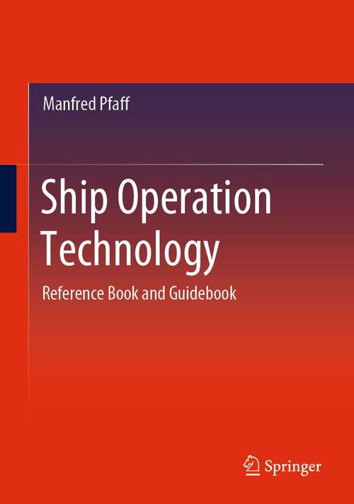 Book cover of Ship Operation Technology: Reference Book and Guidebook (1st ed. 2022)