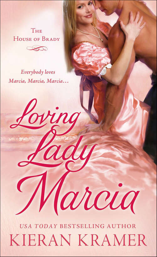 Book cover of Loving Lady Marcia: The House Of Brady (House of Brady #1)