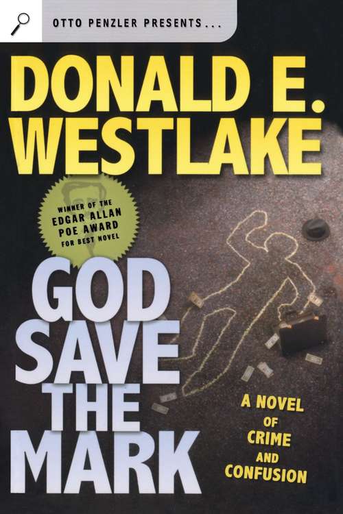Book cover of God Save the Mark: A Novel Of Crime And Confusion (Digital Original)