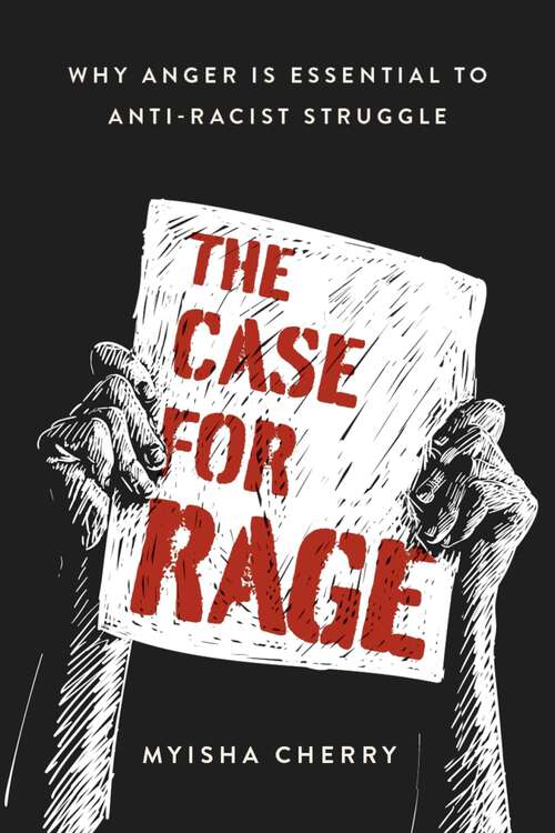 Book cover of The Case for Rage