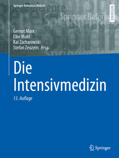 Book cover of Die Intensivmedizin (13. Auflage 2024) (Springer Reference Medizin)