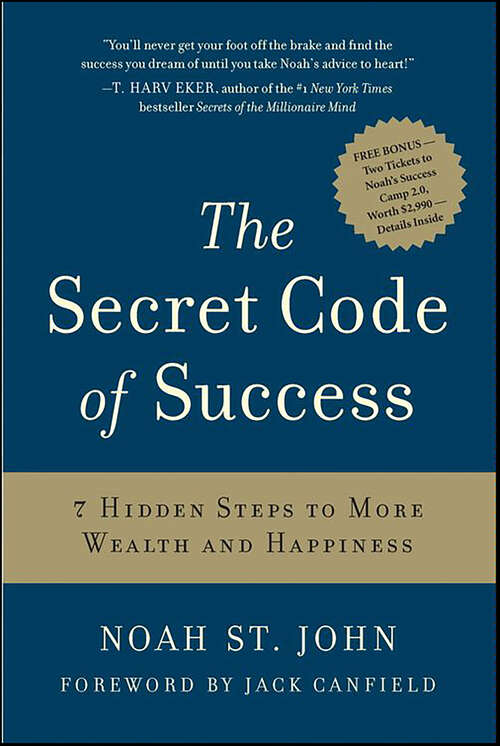 Book cover of The Secret Code of Success: 7 Hidden Steps to More Wealth and Happiness