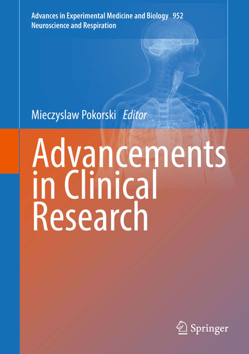 Book cover of Advancements in Clinical Research (Advances in Experimental Medicine and Biology #952)