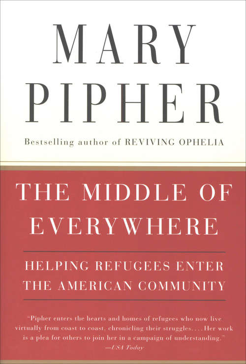 Book cover of The Middle of Everywhere: Helping Refugees Enter the American Community