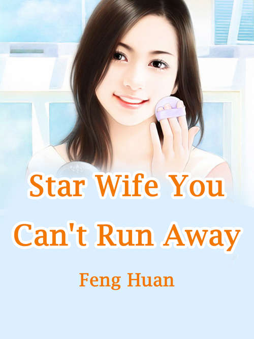 Book cover of Star Wife, You Can't Run Away: Volume 2 (Volume 2 #2)