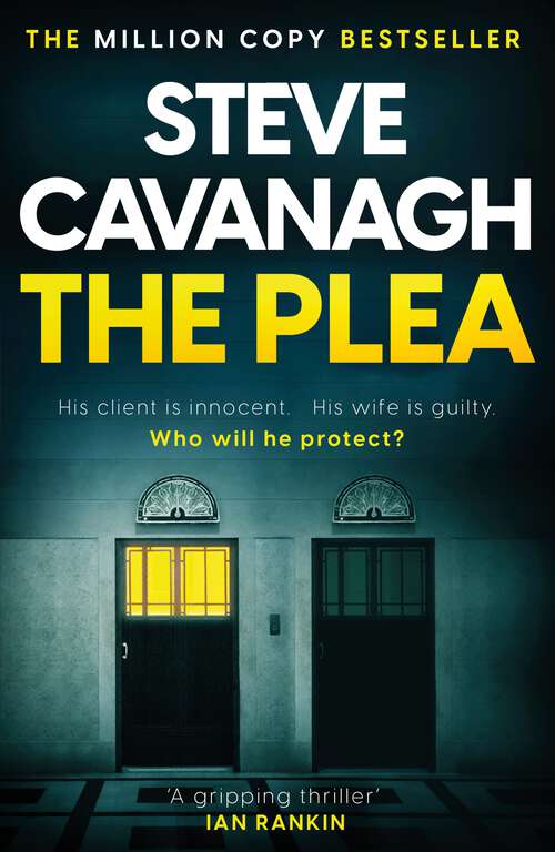 Book cover of The Plea: His client is innocent. His wife is guilty. (Eddie Flynn Series)