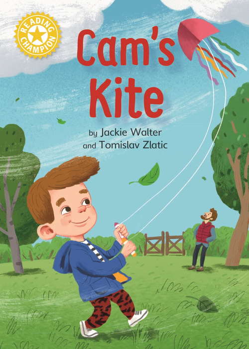 Book cover of Cam's Kite: Independent Reading Yellow (Reading Champion #465)