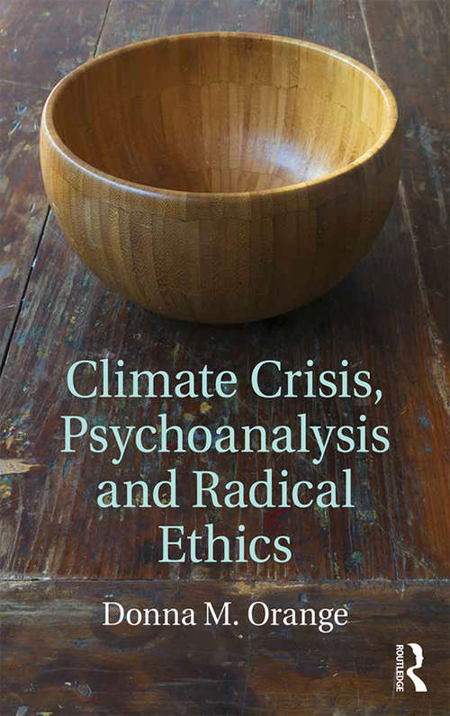 Book cover of Climate Crisis, Psychoanalysis, and Radical Ethics