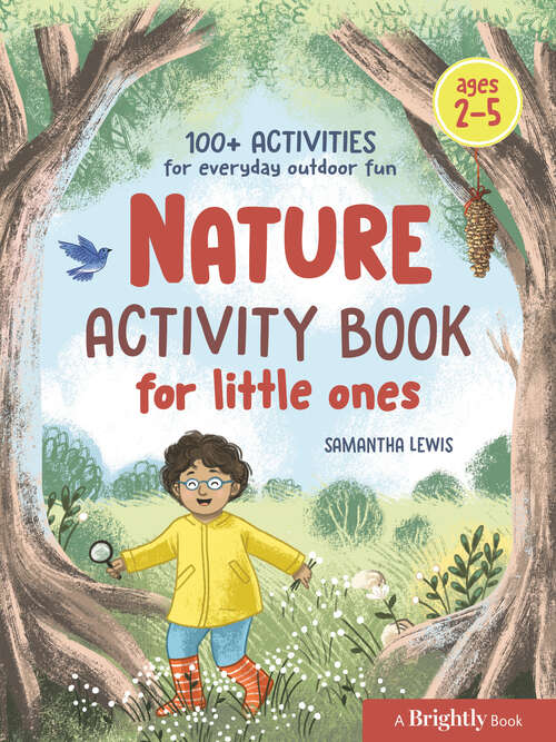 Book cover of Nature Activity Book for Little Ones: 100+ Activities for Everyday Outdoor Fun