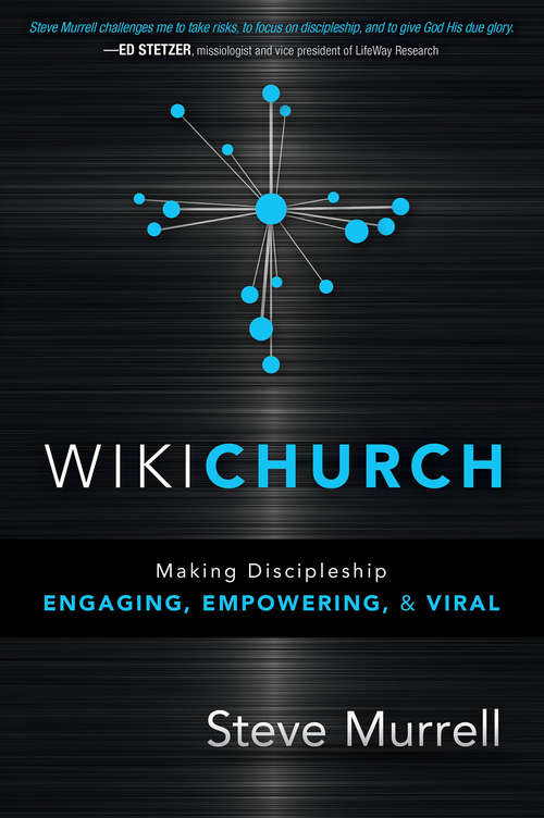 Book cover of WikiChurch: Making Discipleship Engaging, Empowering, and Viral