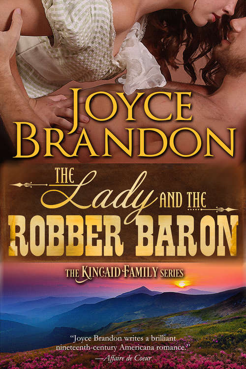 Book cover of The Lady and the Robber Baron: The Kincaid Family Series - Book Two (The Kincaid Family Series #2)