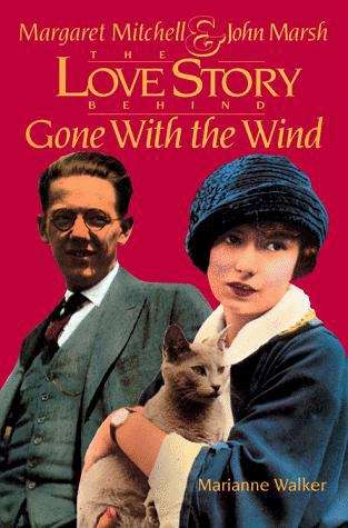 Book cover of Margaret Mitchell and John Marsh: The Love Story Behind Gone With the Wind