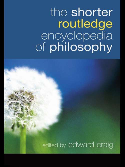 Book cover of The Shorter Routledge Encyclopedia of Philosophy (2)