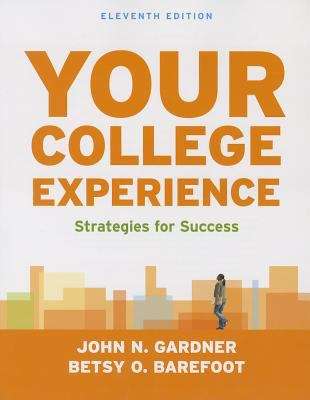 Book cover of Your College Experience: Strategies for Success 11th edition