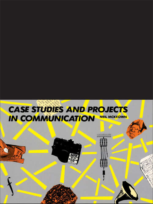 Book cover of Case Studies and Projects in Communication: Studies in Culture and Communication