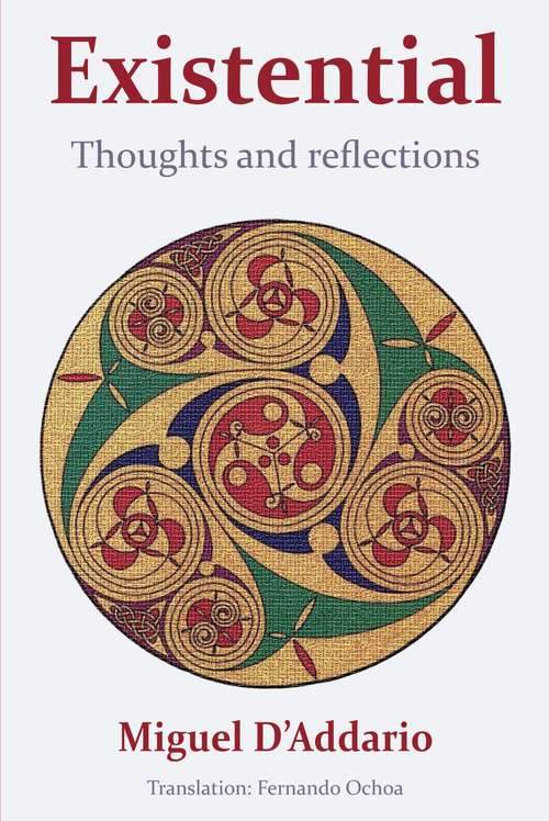 Book cover of Existential, thoughts and reflections