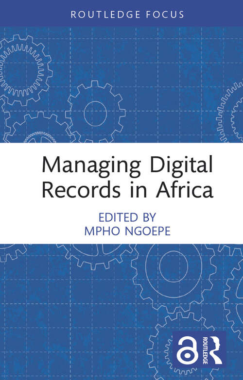 Book cover of Managing Digital Records in Africa