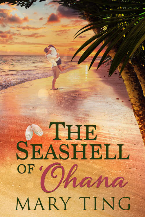 Book cover of The Seashell of 'Ohana (Spirit of 'Ohana #2)
