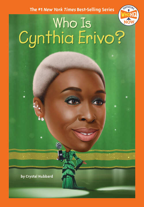 Book cover of Who Is Cynthia Erivo? (Who HQ Now)