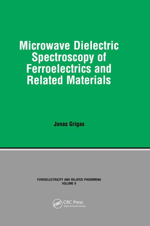 Book cover of Microwave Dielectric Spectroscopy of Ferroelectrics and Related Materials