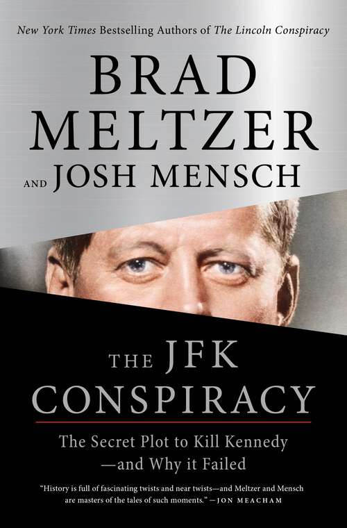 Book cover of The JFK Conspiracy: The Secret Plot to Kill Kennedy—and Why It Failed