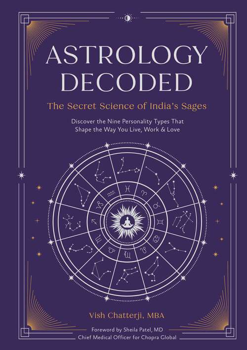 Book cover of Astrology Decoded: The Secret Science of India's Sages