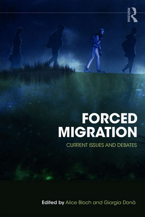 Book cover of Forced Migration: Current Issues and Debates