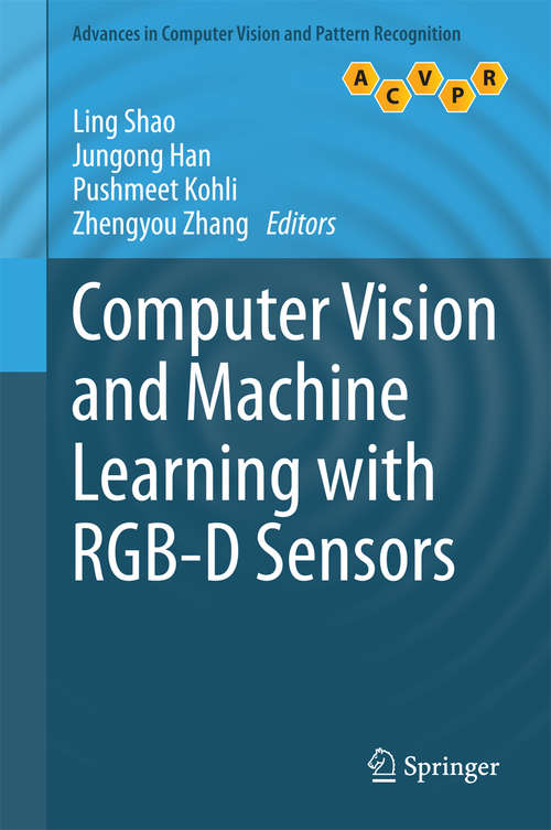 Book cover of Computer Vision and Machine Learning with RGB-D Sensors (Advances in Computer Vision and Pattern Recognition)