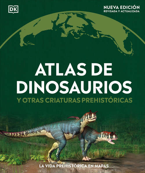 Book cover of Atlas de dinosaurios (DK Where on Earth? Atlases)