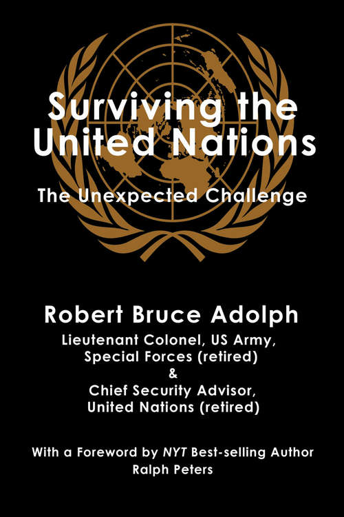 Book cover of Surviving the United Nations: The Unexpected Challenge