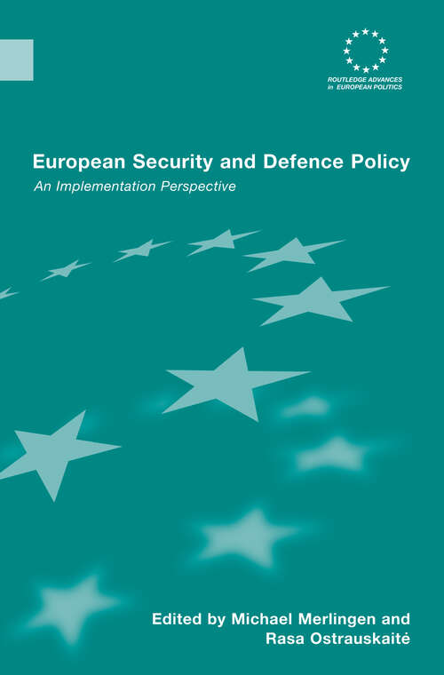 Book cover of European Security and Defence Policy: An Implementation Perspective (Routledge Advances in European Politics)