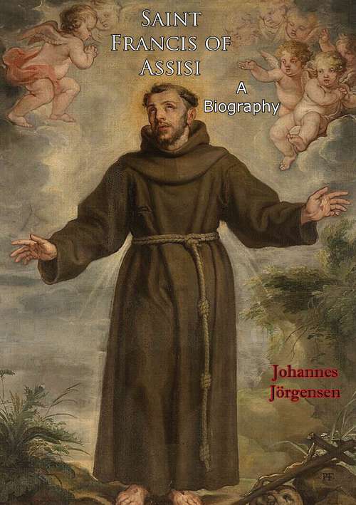 Book cover of Saint Francis of Assisi: A Biography