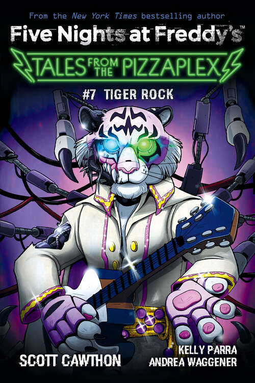Book cover of Tiger Rock: An AFK Book (Five Nights At Freddy's)