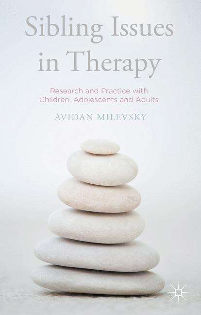 Book cover of Sibling Issues in Therapy: Research and Practice with Children, Adolescents and Adults