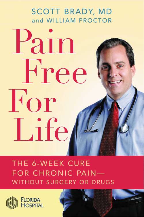 Book cover of Pain-Free for Life: The 6-Week Cure For Chronic Pain--Without Surgery or Drugs