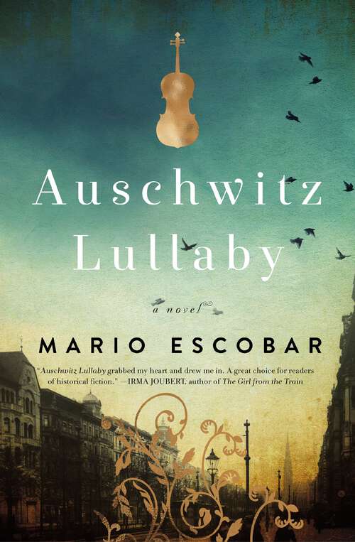 Book cover of Auschwitz Lullaby: A Novel