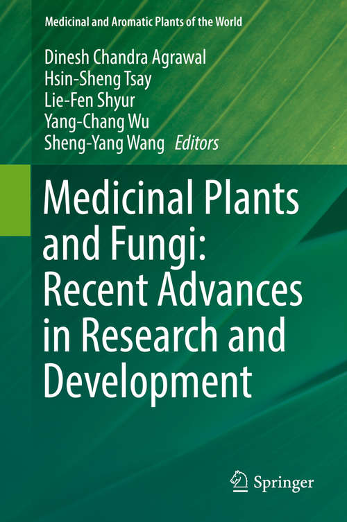 Book cover of Medicinal Plants and Fungi: Recent Advances in Research and Development