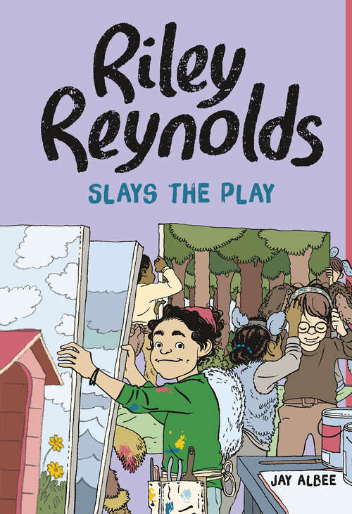 Book cover of Riley Reynolds Slays the Play (Riley Reynolds Ser.)