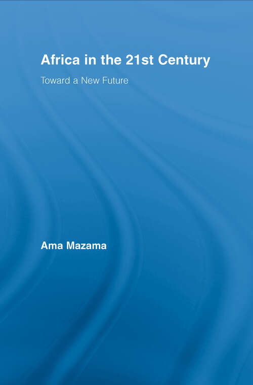 Book cover of Africa in the 21st Century: Toward a New Future (African Studies)