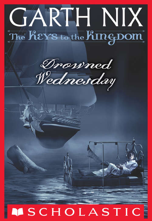 Book cover of Drowned Wednesday: Drowned Wednesday (The Keys to the Kingdom #3)