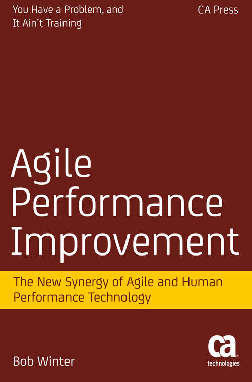 Book cover of Agile Performance Improvement: The New Synergy of Agile and Human Performance Technology