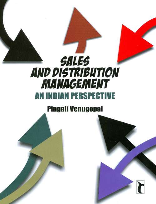 Book cover of Sales and Distribution Management: An Indian Perspective (First Edition)