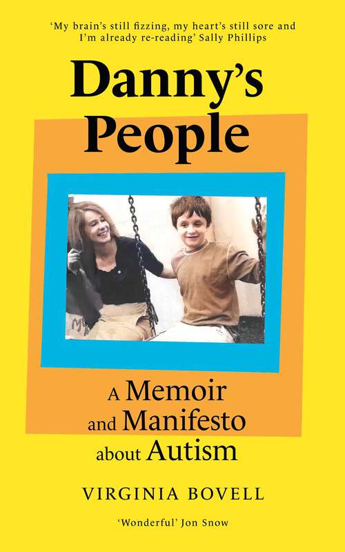 Book cover of Danny's People: A Memoir and Manifesto About Autism