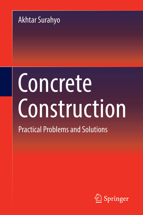 Book cover of Concrete Construction: Practical Problems and Solutions (1st ed. 2019)