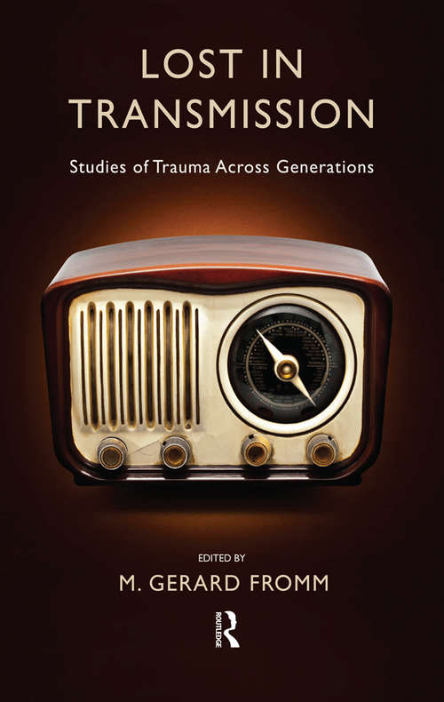 Book cover of Lost in Transmission: Studies of Trauma Across Generations