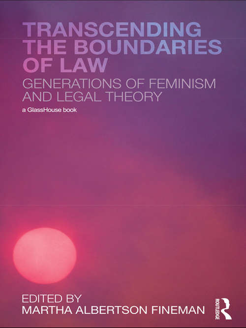 Book cover of Transcending the Boundaries of Law: Generations of Feminism and Legal Theory